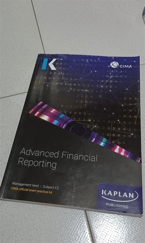 Cima Advanced Financial Reporting F Kaplan Textbook And Practice Kit