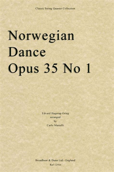 Grieg Norwegian Dance Opus 35 No 1 String Quartet Score