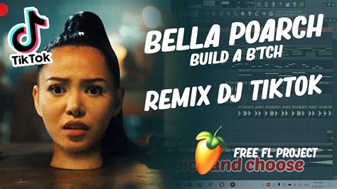 Bella Poarch Build A Btch Remix Dj Tiktok Fl Studio Cahyohayo