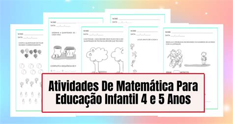 Atividades Para Educação Infantil 4 E 5 Anos Pdf - Atividades De Matemática Para Educação Infantil 4 e 5 Anos ...