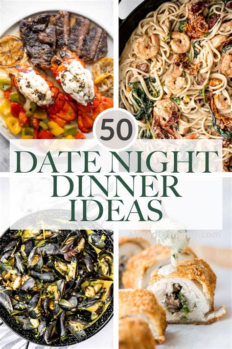 Date Night Dinner Ideas Ahead Of Thyme