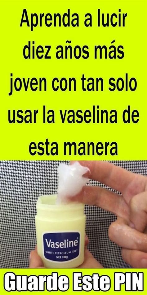 12 Razones Por Las Que Cada Mujer Debe Tener Un Frasco De Vaselina