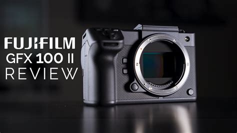 Fujifilm GFX 100 II Review Medium Format Sped Up YouTube