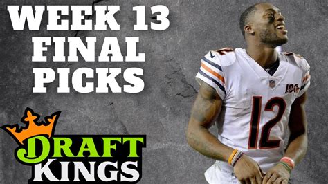 Draftkings Nfl Dfs Final Thoughts Week 13 Youtube