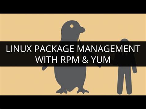 Learn Linux Package Management With Rpm And Yum Linux Tutorial For