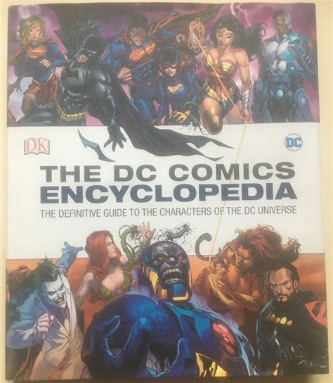 The DC Comics Encyclopedia - The Definitive Guide To The Characters Of
