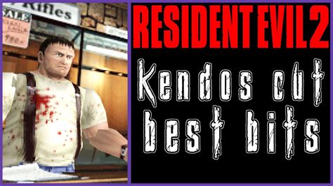 Resident Evil 2 Mod Kendos Cut Highlights Youtube