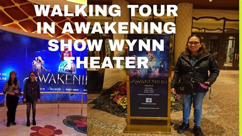 Awakening Show Live In Wynn Las Vegas Walking Tour In Theater Youtube