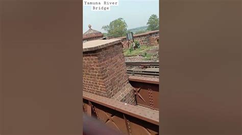 Beautiful Yamuna River Bridge Yamuna Bridge Indian Railway River Bridge Travellingvlog