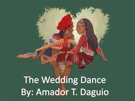 Analytical Essay: Theme of the wedding dance by amador daguio