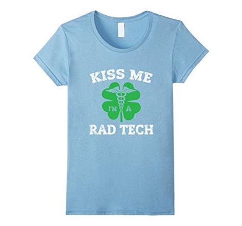 Rad Tech St Patricks Day Irish Kiss Me Radiology Tshirt Rad Tech Rad Tech Shirt T Shirt