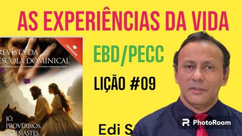 RESUMO EBD PECC AS EXPERIÊNCIAS DA VIDA Lição 09 YouTube