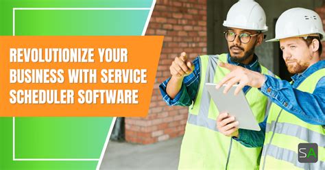 How Service Scheduler Software Can Transform Your Business Service