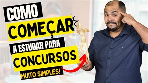 COMO COMEÇAR A ESTUDAR PARA CONCURSO Guia para Iniciantes YouTube