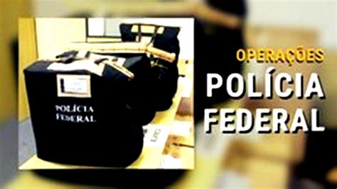 Polícia Federal deflagra 5ª fase da Operação Faroeste Folha