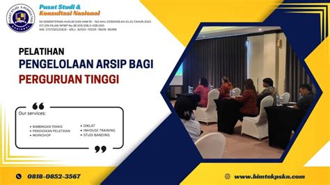 Pelatihan Pengelolaan Arsip Bagi Perguruan Tinggi Bimtek Pskn