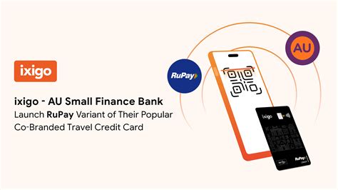 Ixigo And AU Small Finance Bank Launch RuPay Variant Of Co Branded