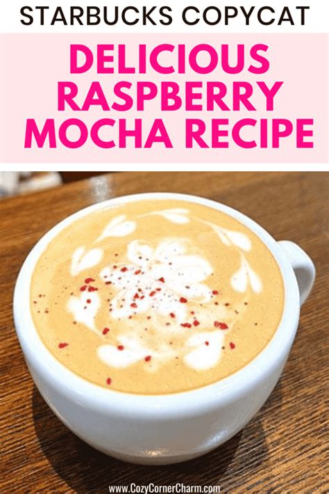 Starbucks Raspberry Mocha Recipe: Your New Favorite Drink