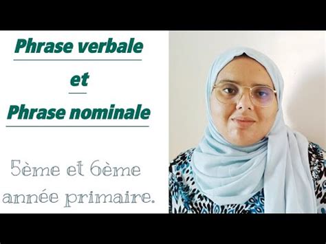 Grammaire La Phrase Verbale Et La Phrase Nominale Youtube