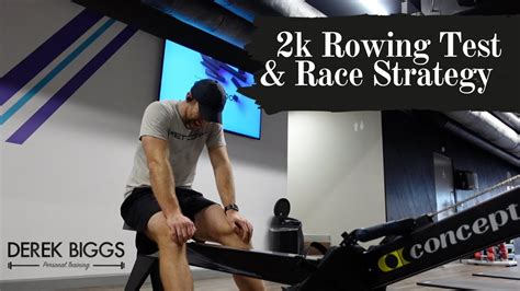 2k Rowing Test Strategy YouTube