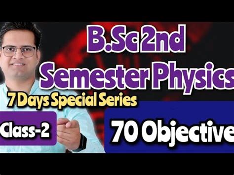 B Sc 2nd Semester Important Questions 2nd Semester Physics Important