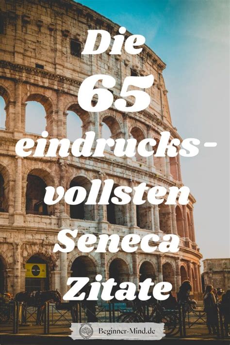 65 Eindrucksvollsten Seneca Zitate Henri Baader