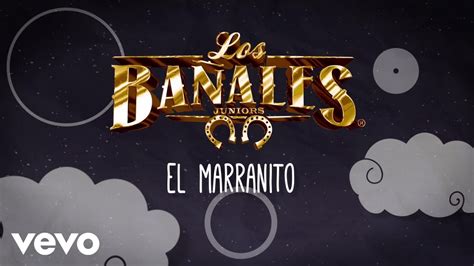 Los Bañales Juniors El Marranito Lyric Video YouTube Music