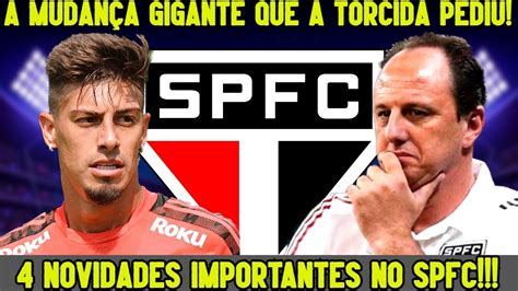 Novidades De S O Paulo Finalmente Mudan As Ceni Tem Surpresa No Spfc