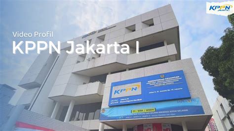 Video Profil Wbbm Kppn Jakarta I Youtube