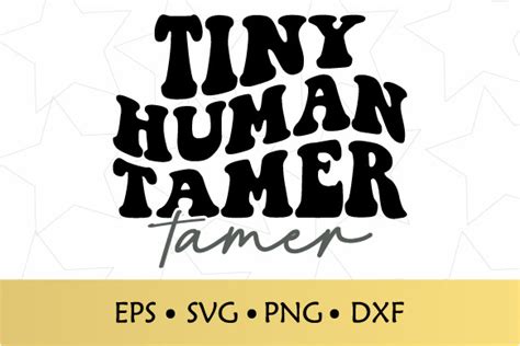 Tiny Human Tamer Retro Svg Graphic By Edcrafty Creative Fabrica