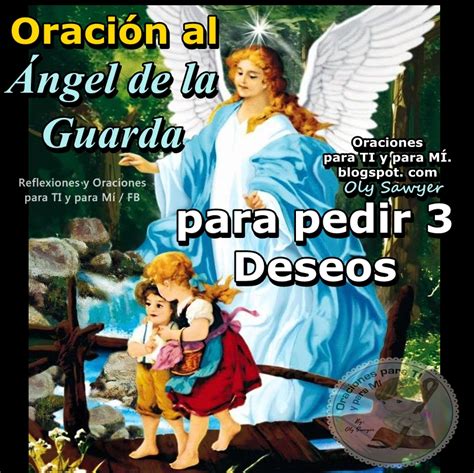 Oraciones Para Ti Y Para MÍ OraciÓn Al Ángel De La Guarda Para