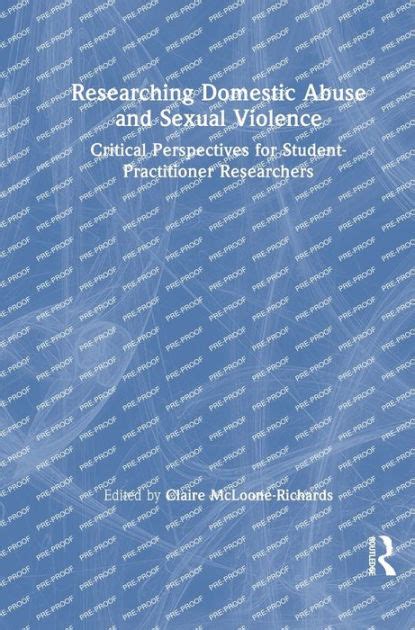 Researching Domestic Abuse And Sexual Violence Critical Perspectives