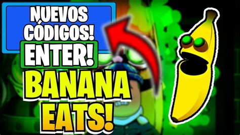 SEPTIEMBRE 2022 TODOS LOS CÓDIGOS DE BANANA EATS ROBLOX FUNCIONANDO