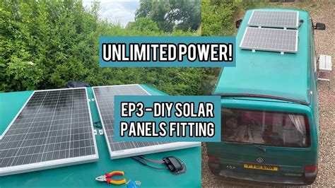 Vw T Camper Build Ep Diy Solar Panel Installation Youtube