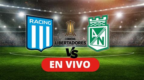 Racing Vs Atletico Nacional En Vivo Copa Libertadores Octavos De