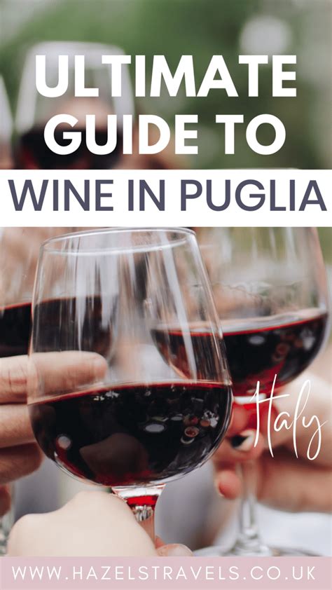 Guide To Wine In Puglia Best Wineries In Puglia Hazel S Travels