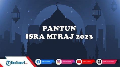 Pantun Bertema Isra Miraj Singkat Dan Jelas Untuk Acara Dan