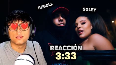 Reacci N A Soley Reboll Video Oficial Youtube