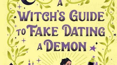 Book Review A Witch S Guide To Fake Dating A Demon A Novel By Sarah