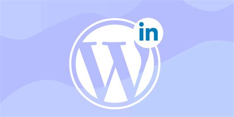 7 Best WordPress LinkedIn Plugins Free Paid