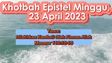 Khotbah Epistel Minggu 23 April 2023 Dilahirkan Kembali Oleh Firman