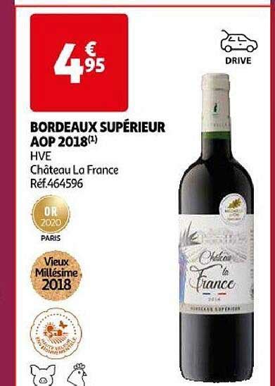 Promo Bordeaux Sup Rieur Aop Hve Ch Teau La France Chez Auchan