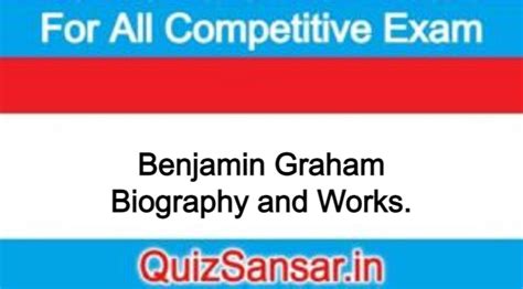 Benjamin Graham Biography and Works.