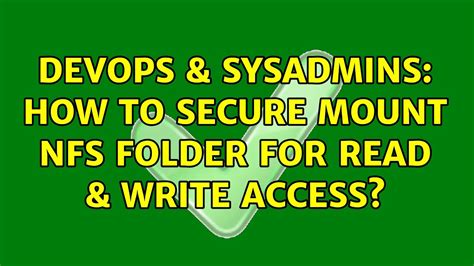 Devops Sysadmins How To Secure Mount Nfs Folder For Read Write