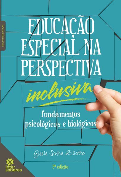 Educação Especial Na Perspectiva Inclusiva Fundamentos Psicológicos E