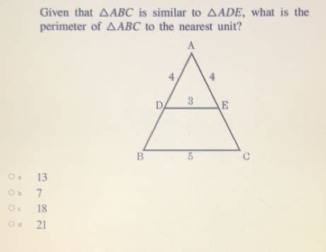 Solved Given That ABC Is Similar To ADE What Is The Perimeter Of ABC