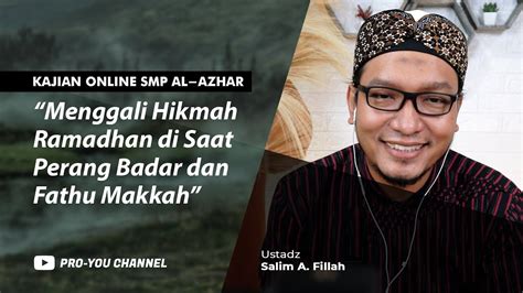 Menggali Hikmah Ramadhan Di Saat Perang Badar Dan Fathu Makkah