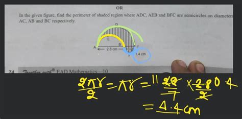 Orin The Given Figure Find The Perimeter Of Shaded Region Where Adc Aeb