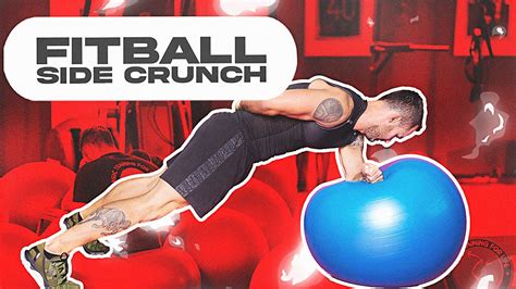 EXERCISE 16 Fitball Side Crunch Fitball Pilates Ball Swiss Ball