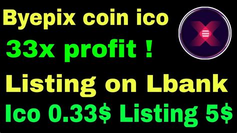 Byepix Coin Ico Update Byepix Listing On Lbank X Profit Ico